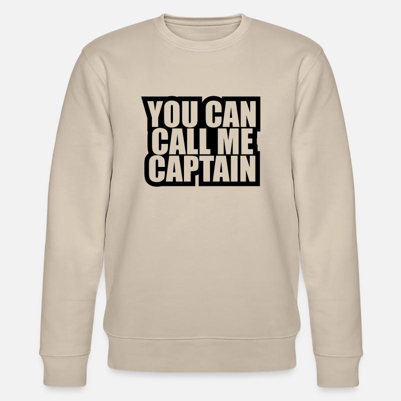 Vous pouvez m'appeler capitaine - Sweat bio CHANGER Stanley/Stella Unisexe - beige