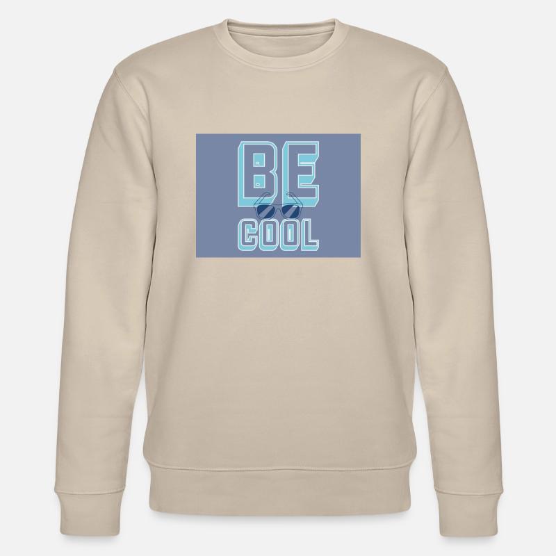 Be Cool - Stanley/Stella Unisex Bio-Sweatshirt CHANGER  - Beige