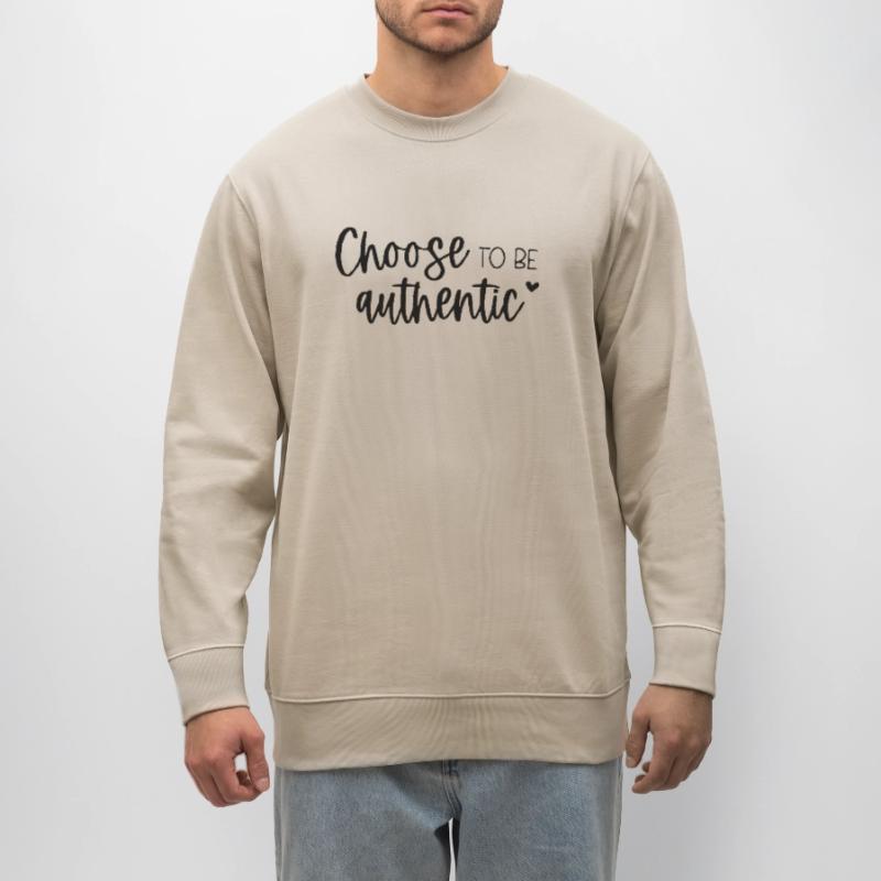 Choose To Be Authentic Inspirational Message Stanley/Stella CHANGER Unisex Organic Sweatshirt