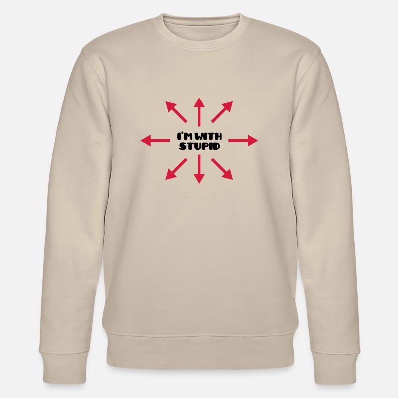 I'm with stupid :) (V) - Stanley/Stella Unisex Bio-Sweatshirt CHANGER  - Beige