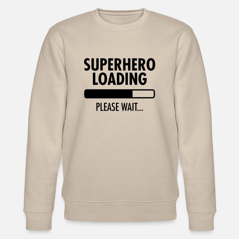 Superhero Loading- Please Wait... - Stanley/Stella Unisex Bio-Sweatshirt CHANGER  - Beige