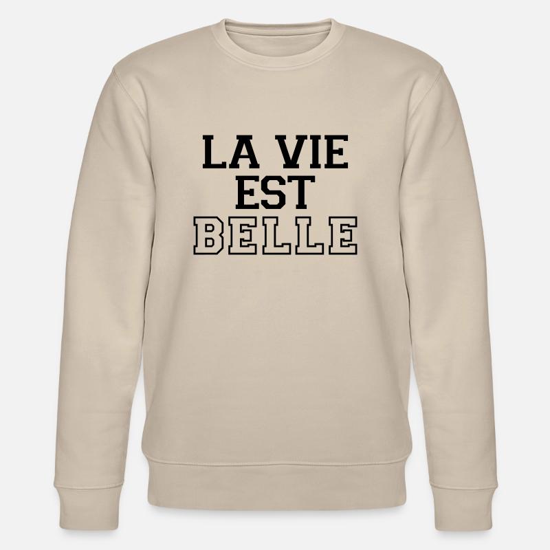 La Vie Est Belle - Sweat bio CHANGER Stanley/Stella Unisexe - beige