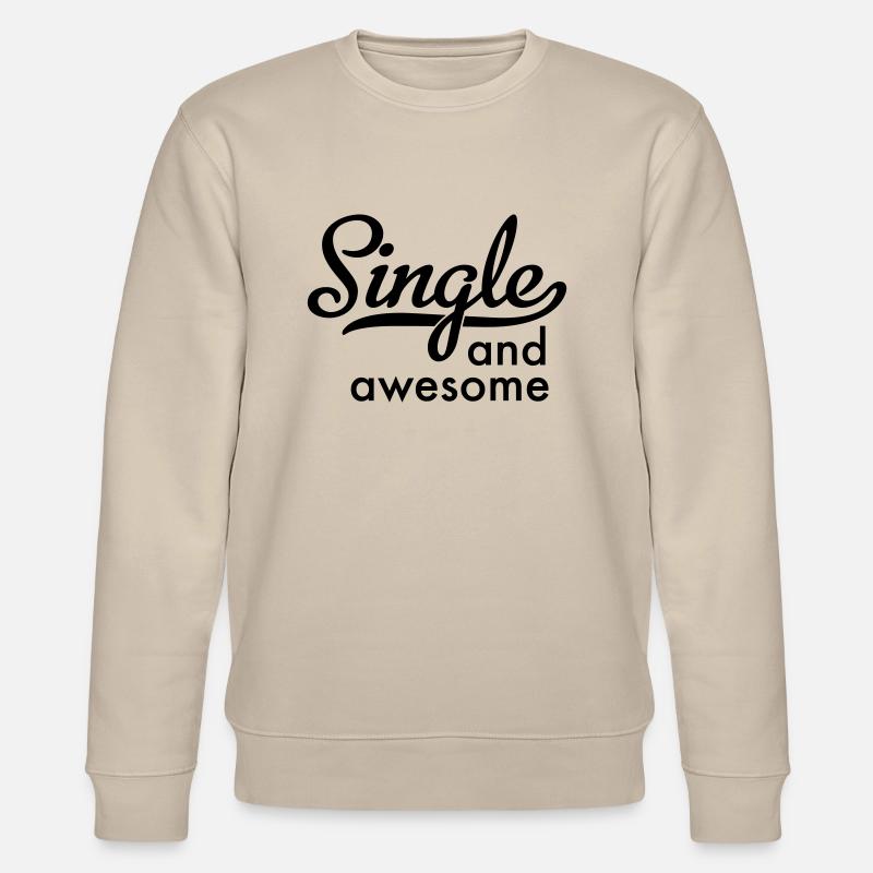célibataire et génial - Sweat bio CHANGER Stanley/Stella Unisexe - beige