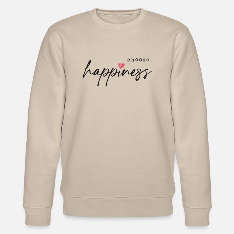 Choose Happiness - Stanley/Stella Unisex Bio-Sweatshirt CHANGER - Beige