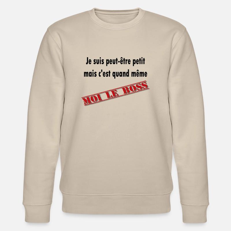 cest moi le boss - Sweat bio CHANGER Stanley/Stella Unisexe - beige