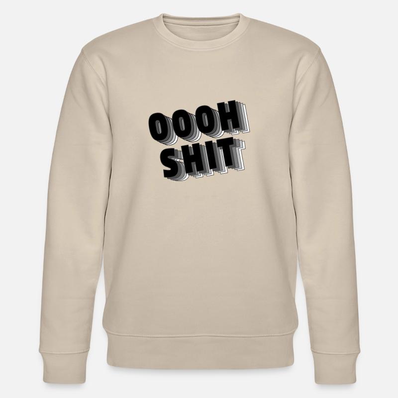 Oooh Shit - Stanley/Stella Unisex Bio-Sweatshirt CHANGER  - Beige