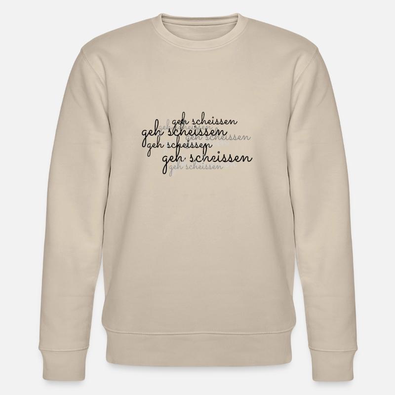 geh scheissen - Stanley/Stella Unisex Bio-Sweatshirt CHANGER  - Beige