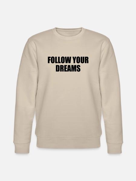 follow your dreams - Stanley/Stella Unisex Bio-Sweatshirt CHANGER - Beige