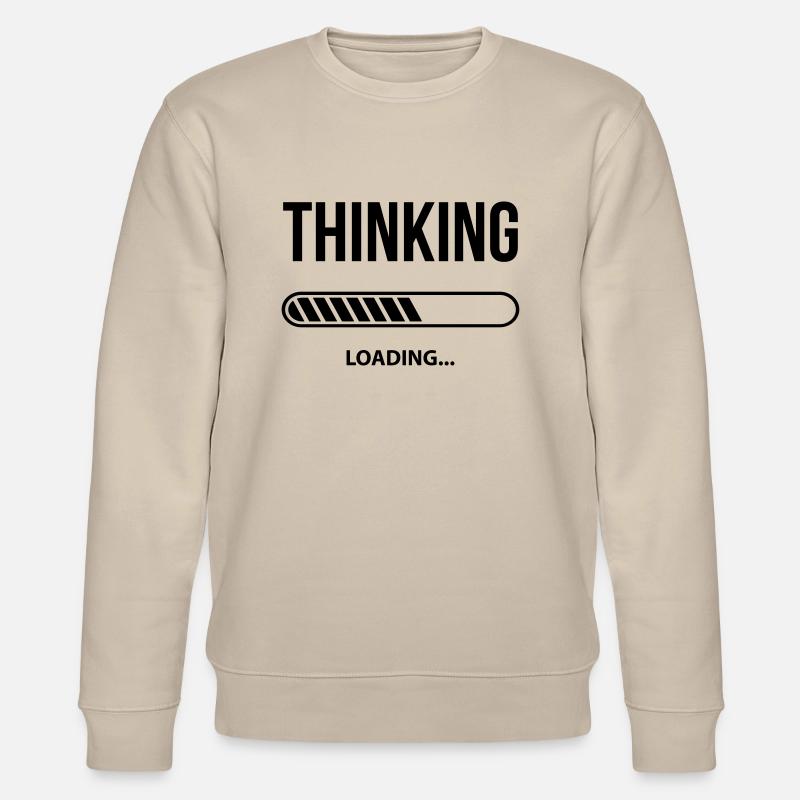 Thinking Loading - Stanley/Stella CHANGER Unisex Organic Sweatshirt - beige