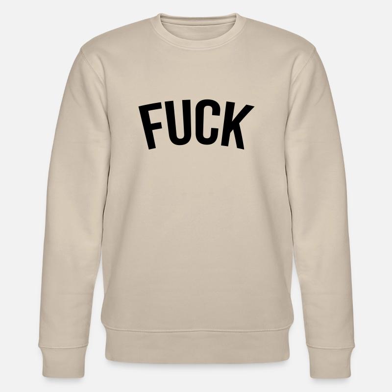 fucking - Stanley/Stella Unisex Bio-Sweatshirt CHANGER  - Beige
