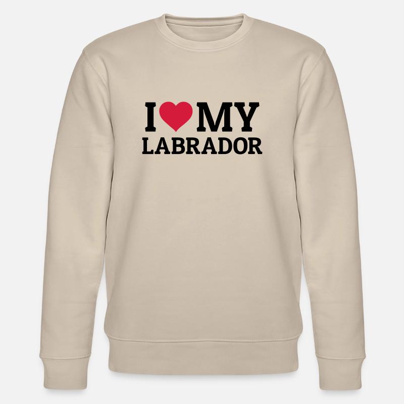 I love my Labrador - Stanley/Stella Unisex Bio-Sweatshirt CHANGER  - Beige