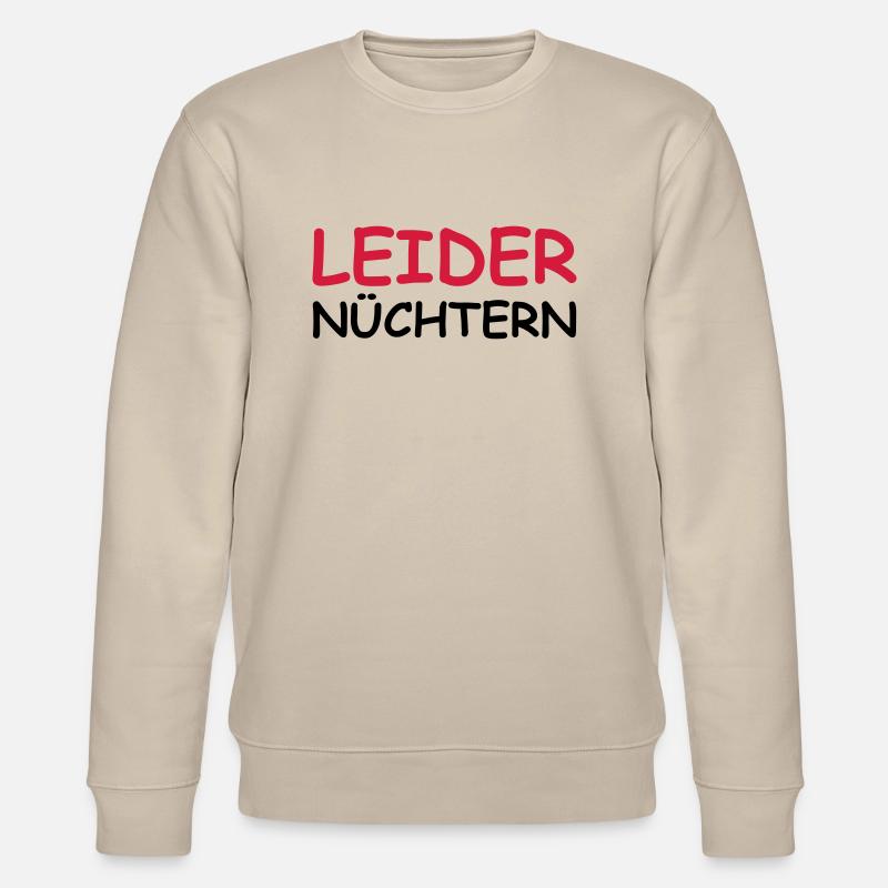 Leider nüchtern - Stanley/Stella Unisex Bio-Sweatshirt CHANGER  - Beige