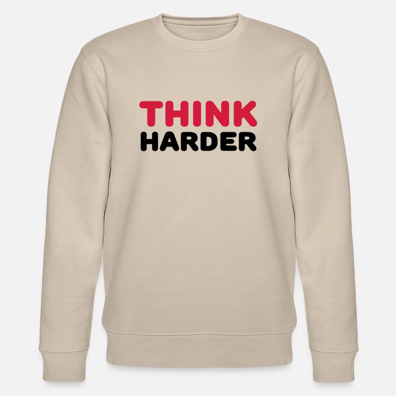 Think harder - Sweat bio CHANGER Stanley/Stella Unisexe - beige