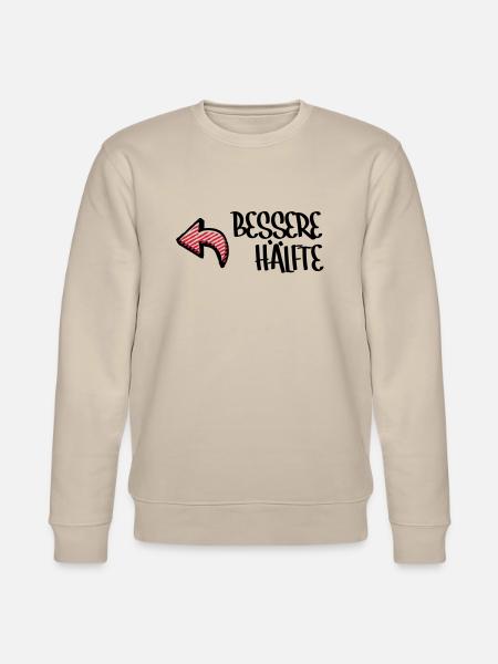 Bessere Hälfte - Stanley/Stella CHANGER Unisex Organic Sweatshirt - beige