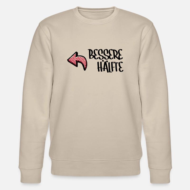 Bessere Hälfte - Stanley/Stella CHANGER Unisex Organic Sweatshirt - beige