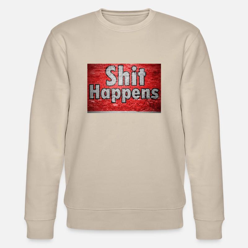 Shit Happens Brick Wall Graffiti - Sweat bio CHANGER Stanley/Stella Unisexe - beige
