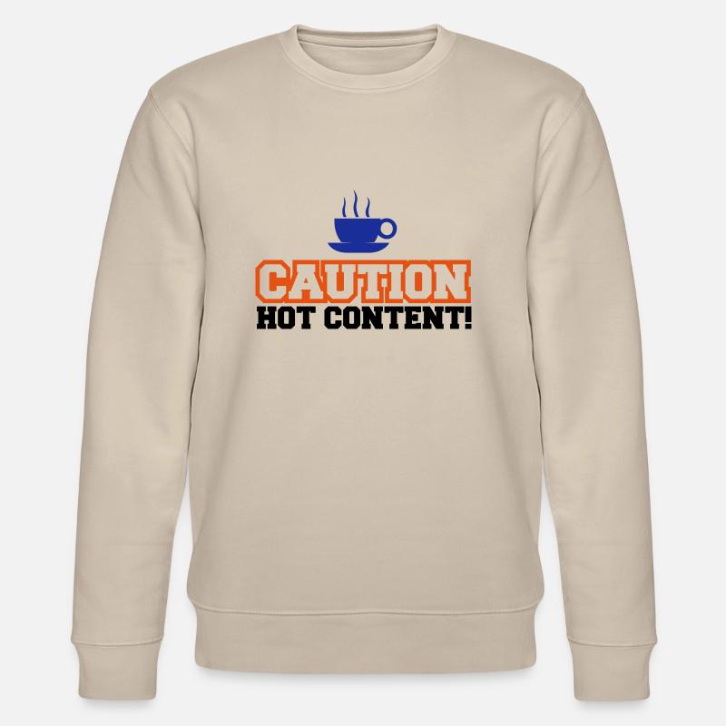 Caution Hot Content - Stanley/Stella Unisex Bio-Sweatshirt CHANGER  - Beige