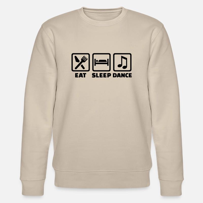 Eat sleep dance - Stanley/Stella CHANGER Unisex Organic Sweatshirt - beige