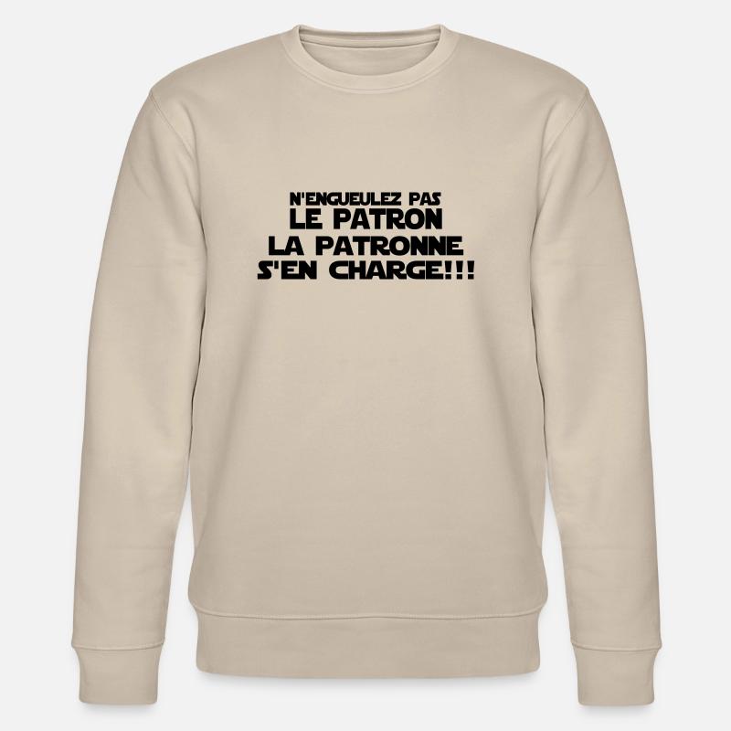 n'engueulez pas le patron - Sweat bio CHANGER Stanley/Stella Unisexe - beige