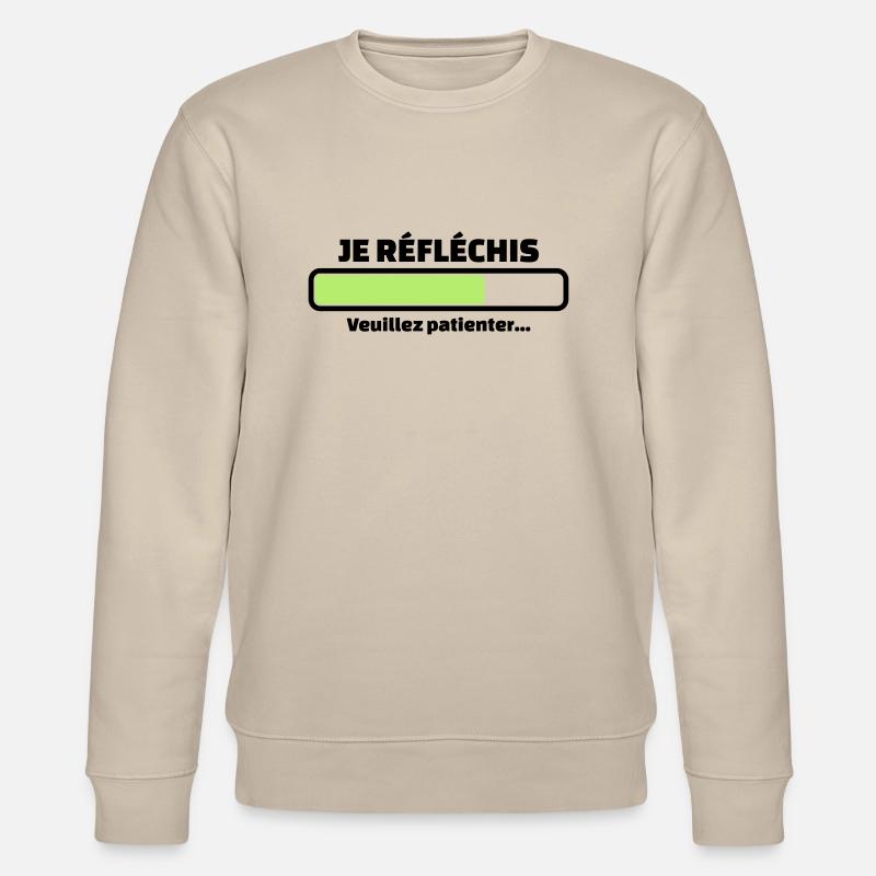 je réfléchis veuillez patienter - Sweat bio CHANGER Stanley/Stella Unisexe - beige