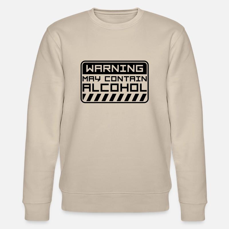 Peut contenir de l’alcool Avertissement - Sweat bio CHANGER Stanley/Stella Unisexe - beige