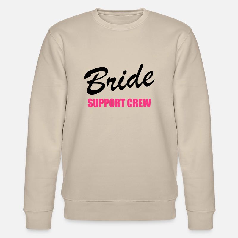 Bride Support Crew 2clr - Stanley/Stella CHANGER Unisex Organic Sweatshirt - beige