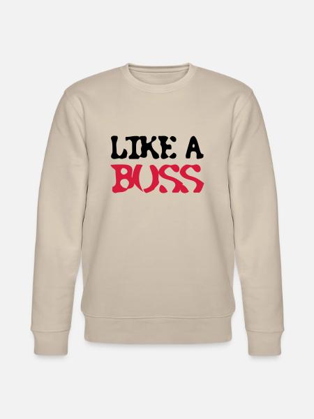 Like a Boss - Stanley/Stella CHANGER Unisex Organic Sweatshirt - beige
