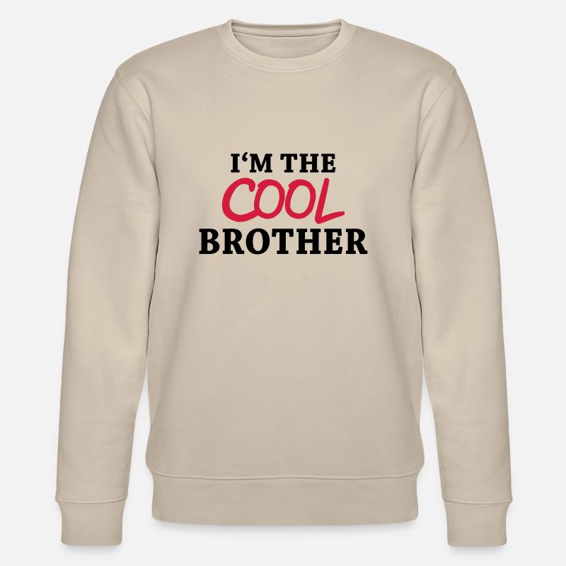 I'm the cool brother - Sweat bio CHANGER Stanley/Stella Unisexe - beige