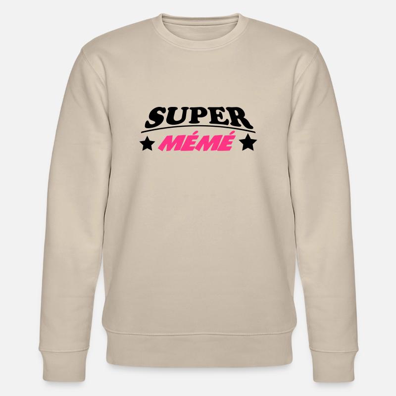 Super Mémé - Sweat bio CHANGER Stanley/Stella Unisexe - beige