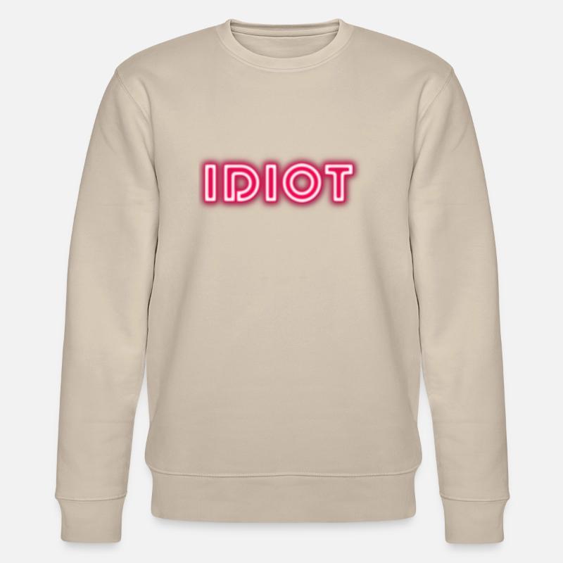 Idiot Geschenkidee - Stanley/Stella Unisex Bio-Sweatshirt CHANGER  - Beige