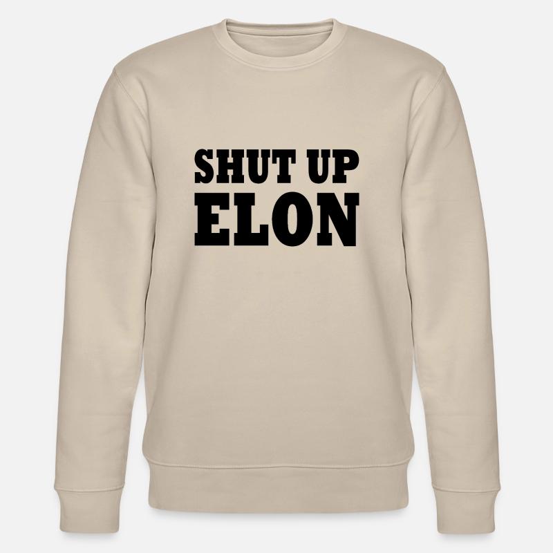 shut up elon - Stanley/Stella Unisex Bio-Sweatshirt CHANGER  - Beige