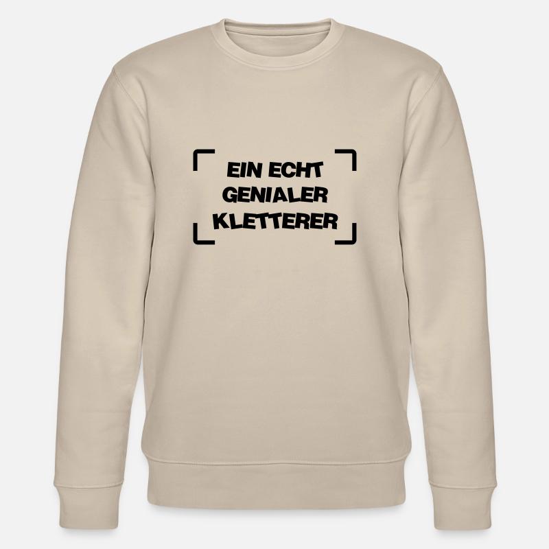 Klettern Bergsteiger Kletterer Kletterin Steigen - Stanley/Stella Unisex Bio-Sweatshirt CHANGER  - Beige