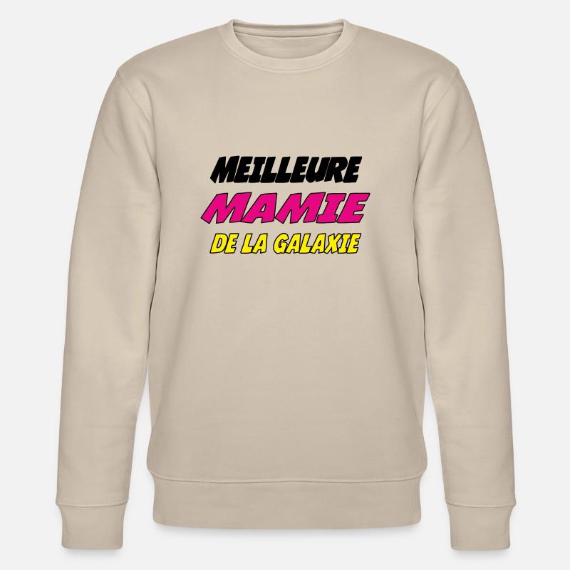 MEILLEURE MAMIE DE LA GALAXIE - Sweat bio CHANGER Stanley/Stella Unisexe - beige