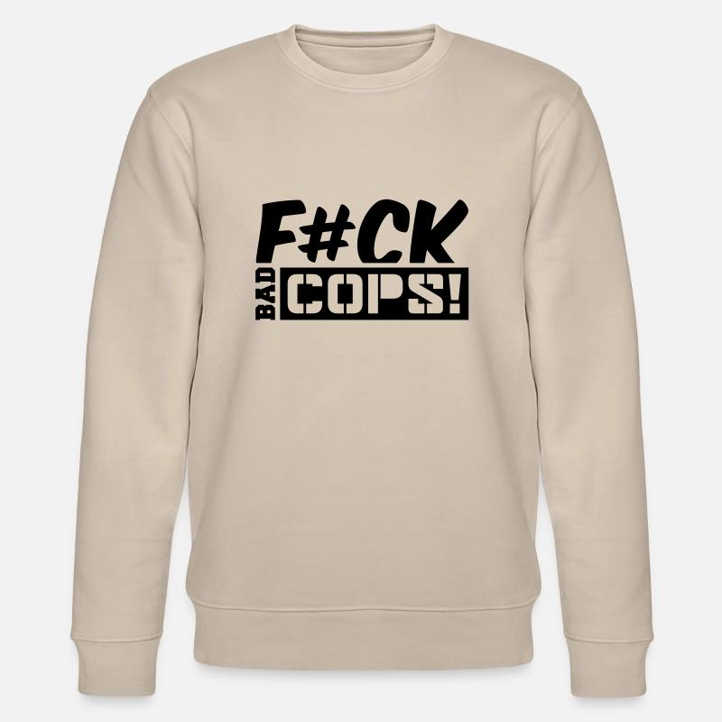 fck_bad_cops_cc1 - Sweat bio CHANGER Stanley/Stella Unisexe - beige