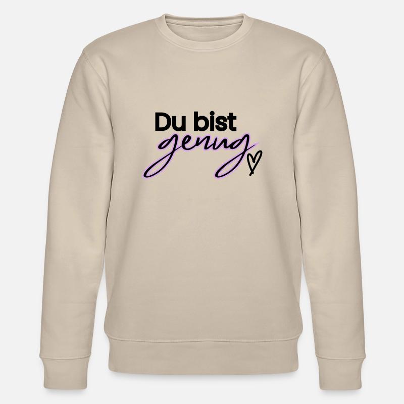 Du bist genug - Stanley/Stella Unisex Bio-Sweatshirt CHANGER  - Beige