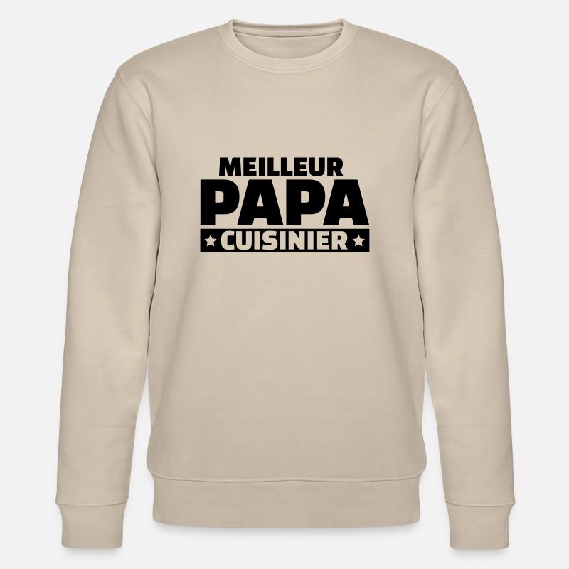 Meilleur papa cuisinier - Sweat bio CHANGER Stanley/Stella Unisexe - beige