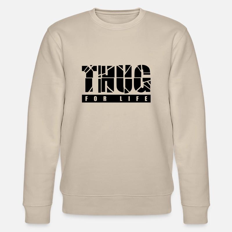 thug_for_life_t1 - Stanley/Stella Unisex Bio-Sweatshirt CHANGER  - Beige