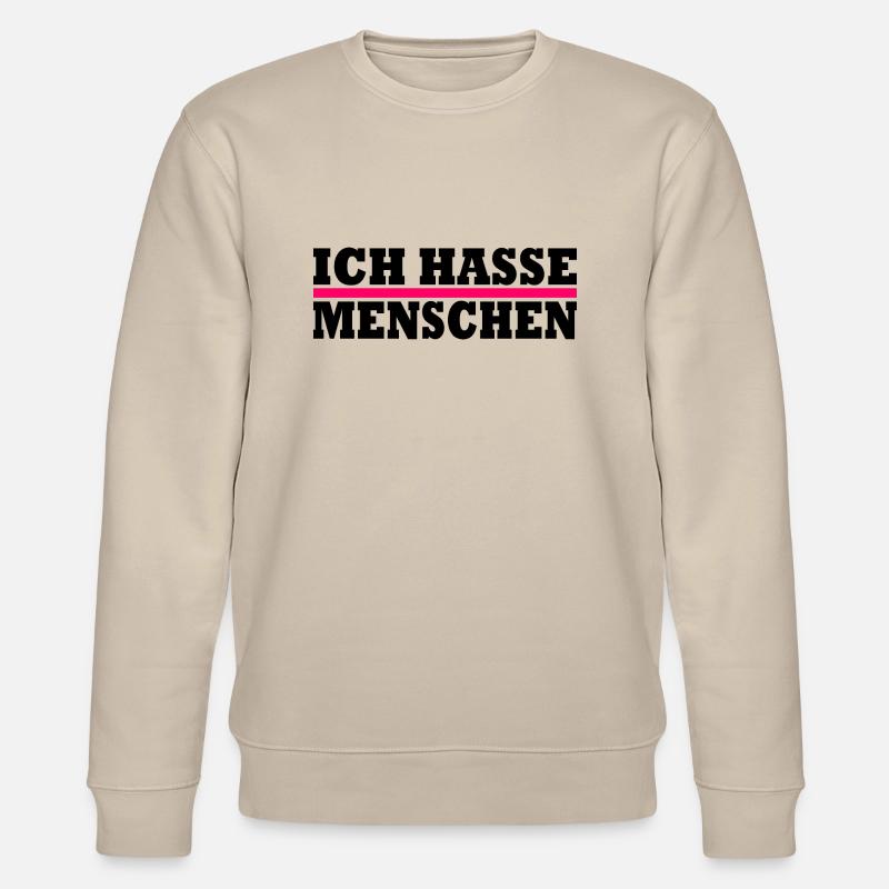 Ich hasse menschen - Stanley/Stella Unisex Bio-Sweatshirt CHANGER  - Beige