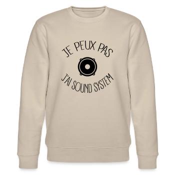 Je peux pas j'ai Sound System - Sweat bio CHANGER Stanley/Stella Unisexe - beige - Devant - Nik (191cm) & Marisol (170cm)