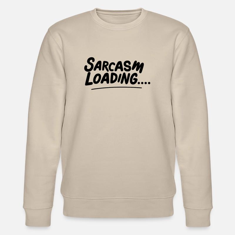 Le sarcasme invite - Sweat bio CHANGER Stanley/Stella Unisexe - beige