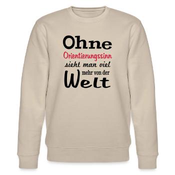 lustige Sprüche Urlaub Orientierungssinn Frauen - Stanley/Stella Unisex Bio-Sweatshirt CHANGER  - Beige - Vorne - Nik (191cm) & Marisol (170cm)