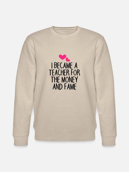 Teacher saying funny - Stanley/Stella CHANGER Unisex Organic Sweatshirt - beige
