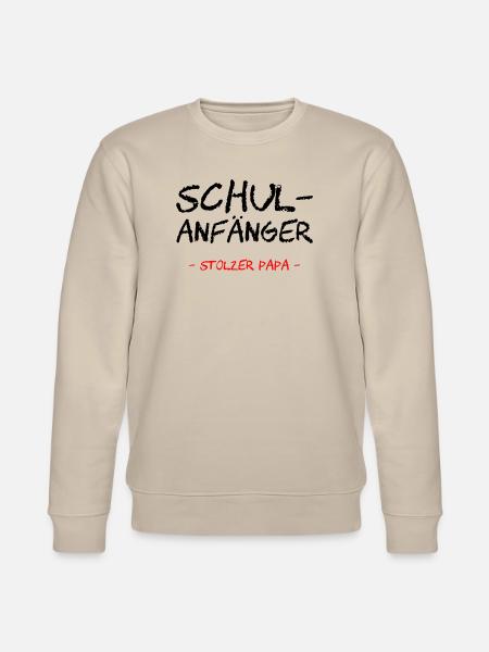 Schulanfänger. Stolzer Papa - Stanley/Stella Unisex Bio-Sweatshirt CHANGER  - Beige