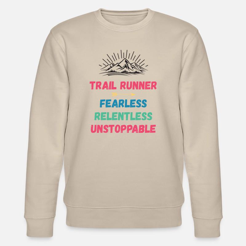 Trail Runner - Intrépide. Implacable. Imparable. - Sweat bio CHANGER Stanley/Stella Unisexe - beige