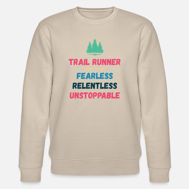 Trail Runner - Intrépide. Implacable. Imparable. - Sweat bio CHANGER Stanley/Stella Unisexe - beige
