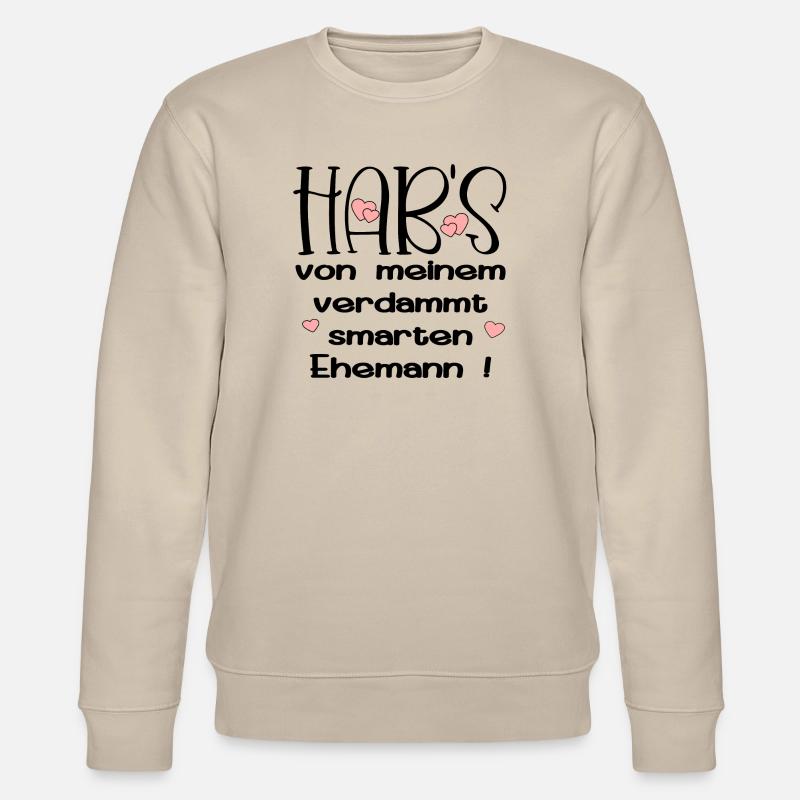 EHEPARTNER SPRÜCHE - SMARTER EHEMANN - HUMOR - Stanley/Stella Unisex Bio-Sweatshirt CHANGER  - Beige