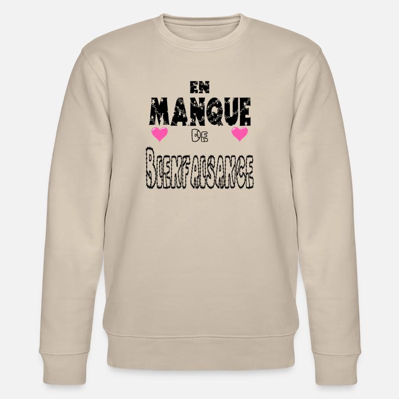  En Manque de Bienfaisance - Sweat bio CHANGER Stanley/Stella Unisexe - beige