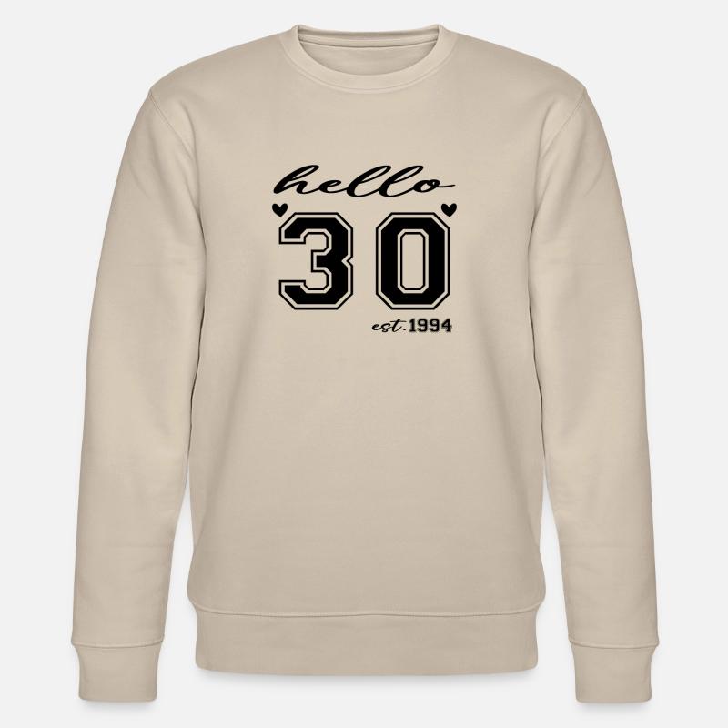 Hello 30 est 1994 - Stanley/Stella CHANGER Unisex Organic Sweatshirt - beige