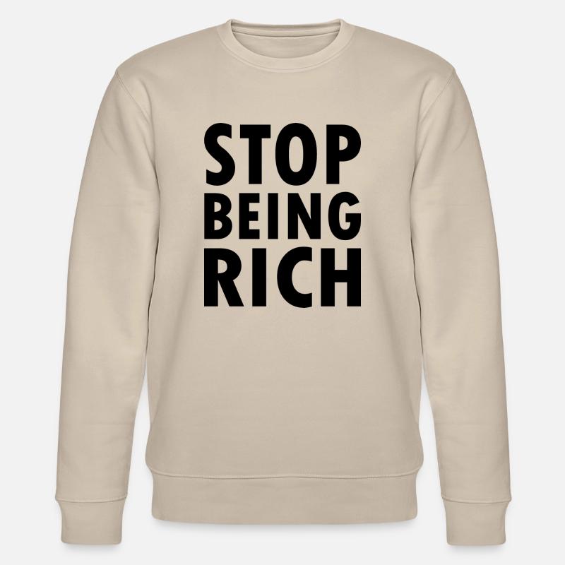 Stop being rich - Stanley/Stella Unisex Bio-Sweatshirt CHANGER  - Beige