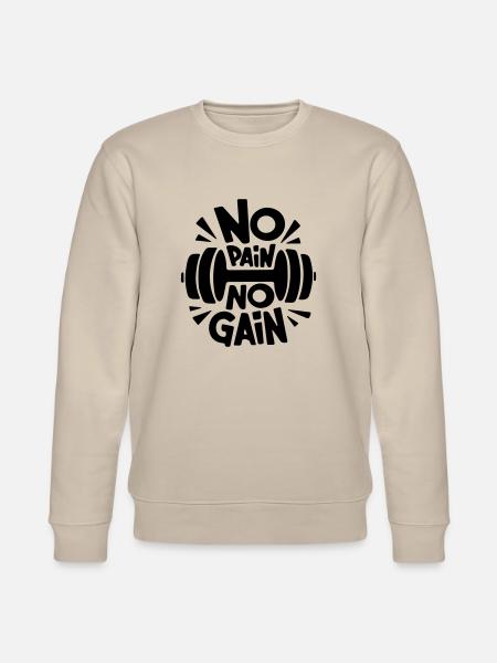 no pain no gain - Stanley/Stella CHANGER Unisex Organic Sweatshirt - beige